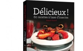 ¡Delicioso! 60 recetas a base de insectos