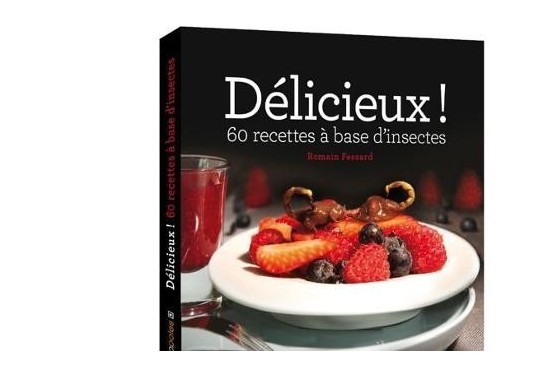 ¡Delicioso! 60 recetas a base de insectos